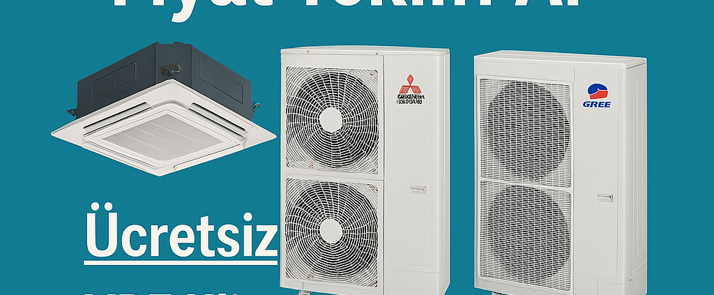 VRF Klimalar Fiyat Teklifi Al