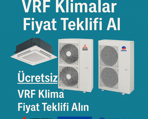 VRF Klimalar Fiyat Teklifi Al
