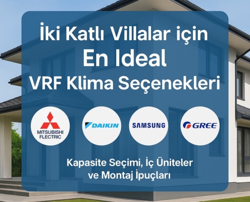 iki katlı villalar için en ideal vrf klima seçenekleri