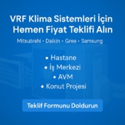 vrf klima sistemleri fiyat teklifi