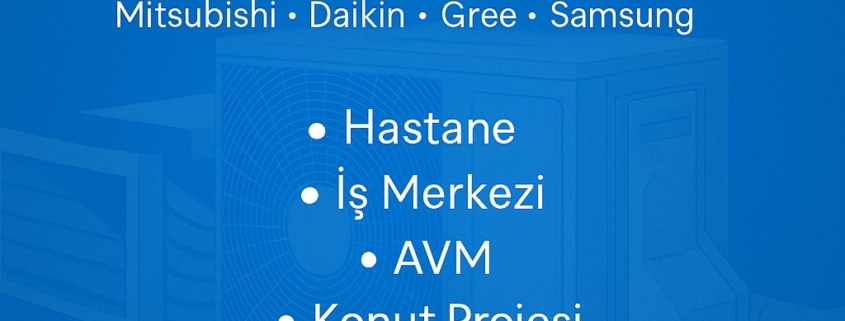 vrf klima sistemleri fiyat teklifi